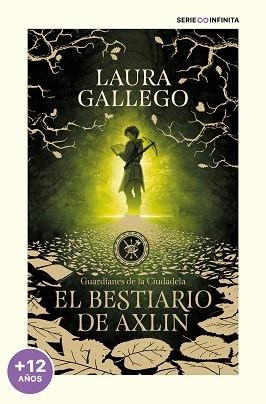 EL BESTIARIO DE AXLIN(GUARDIANES DE LA CIUDADELA-1.EDICIÓN ESCOLAR) | 9788419085542 | GALLEGO,LAURA | Libreria Geli - Librería Online de Girona - Comprar libros en catalán y castellano