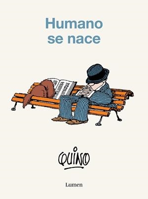 HUMANO SE NACE | 9788426423801 | QUINO | Llibreria Geli - Llibreria Online de Girona - Comprar llibres en català i castellà