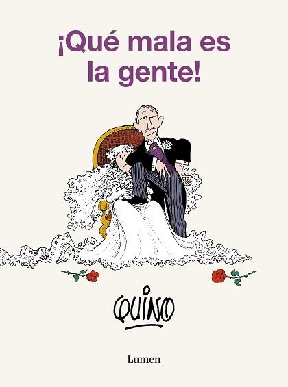 QUÉ MALA ES LA GENTE! | 9788426423818 | QUINO | Libreria Geli - Librería Online de Girona - Comprar libros en catalán y castellano