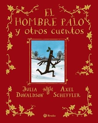 EL HOMBRE PALO Y OTROS CUENTOS | 9788469666388 | DONALDSON,JULIA | Libreria Geli - Librería Online de Girona - Comprar libros en catalán y castellano