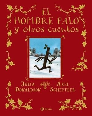 EL HOMBRE PALO Y OTROS CUENTOS | 9788469666388 | DONALDSON,JULIA | Libreria Geli - Librería Online de Girona - Comprar libros en catalán y castellano