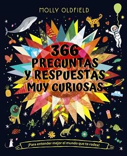 366 PREGUNTAS Y RESPUESTAS MUY CURIOSAS. ¡PARA ENTENDER MEJOR EL MUNDO QUE TE RODEA! | 9788469666715 | OLDFIELD,MOLLY | Libreria Geli - Librería Online de Girona - Comprar libros en catalán y castellano