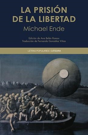 LA PRISIÓN DE LA LIBERTAD | 9788437645223 | ENDE,MICHAEL | Llibreria Geli - Llibreria Online de Girona - Comprar llibres en català i castellà