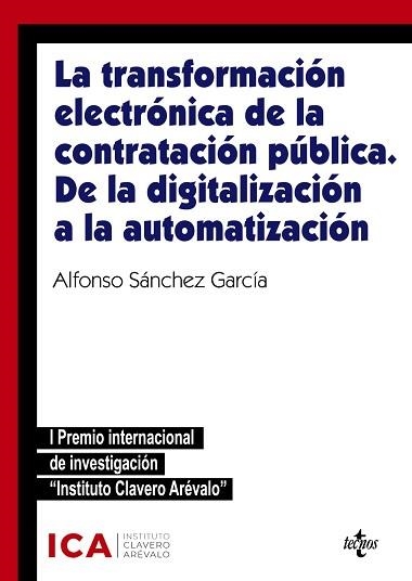 LA TRANSFORMACIÓN ELECTRÓNICA DE LA CONTRATACIÓN PÚBLICA. DE LA DIGITALIZACIÓN A LA AUTOMATIZACION | 9788430986798 | SÁNCHEZ GARCÍA,ALFONSO | Libreria Geli - Librería Online de Girona - Comprar libros en catalán y castellano