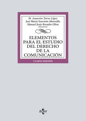 ELEMENTOS PARA EL ESTUDIO DEL DERECHO DE LA COMUNICACIÓN | 9788430986613 | TORRES LÓPEZ,MARÍA ASUNCIÓN/SOUVIRÓN MORENILLA,JOSÉ MARÍA/ROZADOS OLIVA, MANUEL JESÚS/ÁVILA RODRÍG | Libreria Geli - Librería Online de Girona - Comprar libros en catalán y castellano