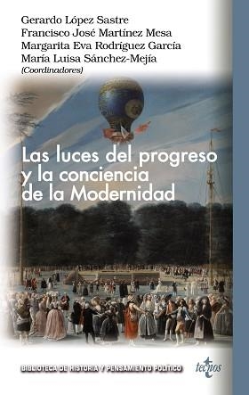LAS LUCES DEL PROGRESO Y LA CONCIENCIA DE LA MODERNIDAD | 9788430986712 | LÓPEZ SASTRE,GERARDO/MARTÍNEZ MESA,FRANCISCO JOSÉ/SÁNCHEZ-MEJÍA RODRÍGUEZ, MARÍA LUISA/CUEVA FERNÁ | Libreria Geli - Librería Online de Girona - Comprar libros en catalán y castellano