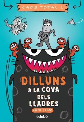 DILLUNS:A LA COVA DELS LLADRES | 9788468356761 | LAZAR,RALPH | Libreria Geli - Librería Online de Girona - Comprar libros en catalán y castellano