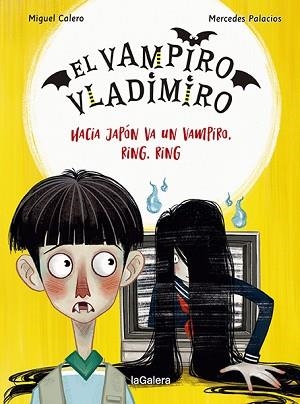 EL VAMPIRO VLADIMIRO-4.HACIA JAPÓN VA UN VAMPIRO,RING, RING | 9788424673840 | CALERO,MIGUEL | Libreria Geli - Librería Online de Girona - Comprar libros en catalán y castellano