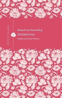 HARMONIA | 9788418908675 | VON KEYSERLING,EDUARD | Libreria Geli - Librería Online de Girona - Comprar libros en catalán y castellano