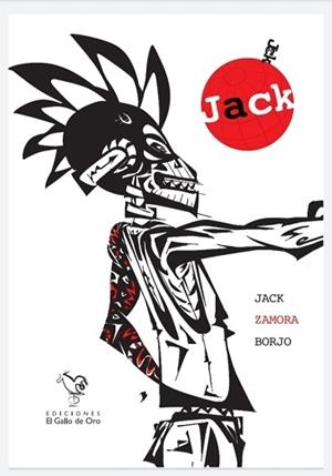 JACK(BIOGRAFÍA ILUSTRADA DE LAS AVENTURAS Y DESVENTURAS DE UN VIEJO HEROINÓMANO DE BILBAO) | 9788412557589 | ZAMORA,JORGE | Libreria Geli - Librería Online de Girona - Comprar libros en catalán y castellano