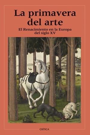 LA PRIMAVERA DEL ARTE.EL RENACIMIENTO EN LA EUROPA DEL SIGLO XV | 9788408266440 | VARIOS AUTORES | Llibreria Geli - Llibreria Online de Girona - Comprar llibres en català i castellà