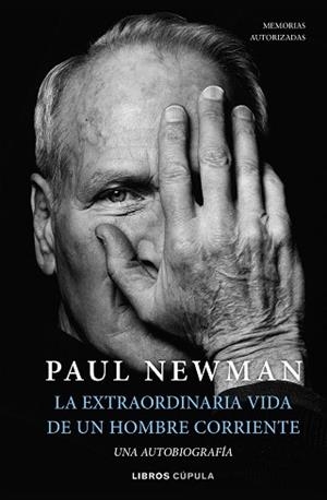 LA EXTRAORDINARIA VIDA DE UN HOMBRE CORRIENTE | 9788448029906 | NEWMAN,PAUL | Libreria Geli - Librería Online de Girona - Comprar libros en catalán y castellano