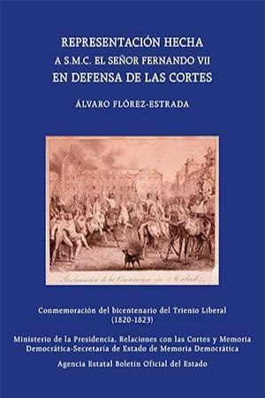 REPRESENTACIÓN HECHA A SMC EL SEÑOR DON FERNANDO VII EN DEFENSA DE LAS CORTES | 9788434027381 | FLÓREZ-ESTRADA,ÁLVARO | Libreria Geli - Librería Online de Girona - Comprar libros en catalán y castellano