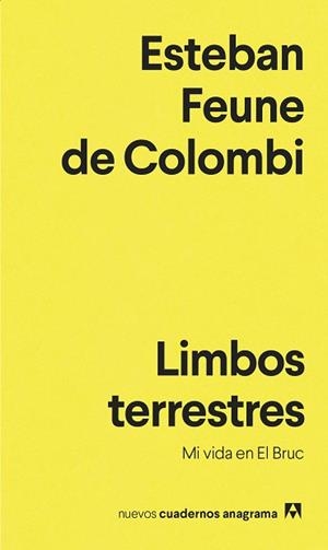 LIMBOS TERRESTRES | 9788433901651 | FEUNE DE COLOMBI,ESTEBAN | Libreria Geli - Librería Online de Girona - Comprar libros en catalán y castellano