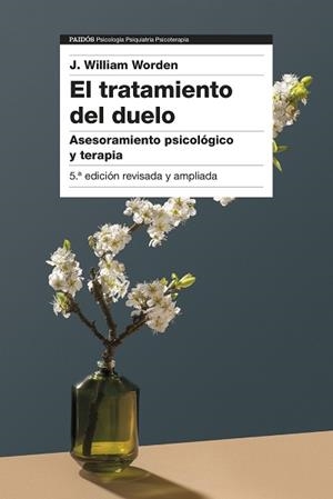 EL TRATAMIENTO DEL DUELO.ASESORAMIENTO PSICOLÓGICO Y TERAPIA (5ª EDICIÓN) | 9788449339899 | WORDEN,J. WILLIAM | Libreria Geli - Librería Online de Girona - Comprar libros en catalán y castellano