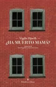 HA MUERTO MAMA? | 9788419320278 | HJORTH,VIGDIS | Llibreria Geli - Llibreria Online de Girona - Comprar llibres en català i castellà
