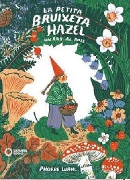 LA PETITA BRUIXETA HAZEL | 9788412391855 | WAHL,PHOEBE | Libreria Geli - Librería Online de Girona - Comprar libros en catalán y castellano