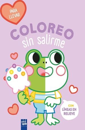 RANA.COLOREO SIN SALIRME-PARA LLEVAR | 9788408264101 | YOYO | Llibreria Geli - Llibreria Online de Girona - Comprar llibres en català i castellà
