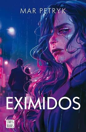 EXIMIDOS | 9788408266990 | PETRYK,MAR | Llibreria Geli - Llibreria Online de Girona - Comprar llibres en català i castellà