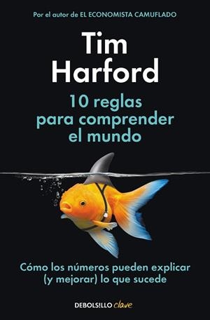 10 REGLAS PARA COMPRENDER EL MUNDO | 9788466368216 | HARFORD,TIM | Llibreria Geli - Llibreria Online de Girona - Comprar llibres en català i castellà