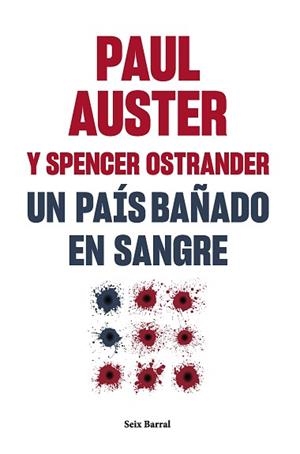 UN PAÍS BAÑADO EN SANGRE | 9788432241581 | AUSTER,PAUL/OSTRANDER, SPENCER | Llibreria Geli - Llibreria Online de Girona - Comprar llibres en català i castellà