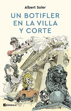 UN BOTIFLER EN LA VILLA Y CORTE | 9788411001274 | SOLER,ALBERT | Libreria Geli - Librería Online de Girona - Comprar libros en catalán y castellano