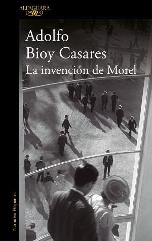 LA INVENCIÓN DE MOREL (EDICIÓN DEFINITIVA) | 9788420462905 | BIOY CASARES,ADOLFO | Libreria Geli - Librería Online de Girona - Comprar libros en catalán y castellano