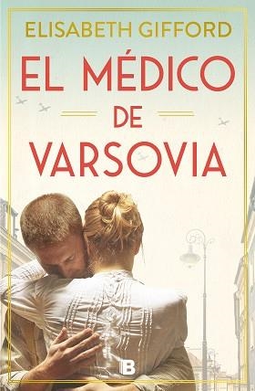 EL MÉDICO DE VARSOVIA | 9788466672146 | GIFFORD,ELISABETH | Llibreria Geli - Llibreria Online de Girona - Comprar llibres en català i castellà