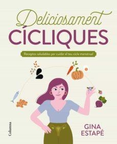 DELICIOSAMENT CÍCLIQUES | 9788466429993 | ESTAPÉ,GINA | Libreria Geli - Librería Online de Girona - Comprar libros en catalán y castellano