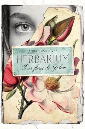 HERBARIUM.LAS FLORES DE GIDEON | 9788416622870 | CASANOVAS,ANNA | Libreria Geli - Librería Online de Girona - Comprar libros en catalán y castellano