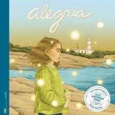 ALEGRIA.UNA CANÇÓ CONTADA D'ANTÒNIA FONT | 9788412266795 | FIGUERAS TORTRAS,LAIA/PUYUELO CAPELLAS,NÚRIA | Libreria Geli - Librería Online de Girona - Comprar libros en catalán y castellano