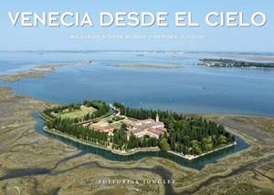 VENECIA DESDE EL CIELO | 9782361955786 | ROITER RIGONI,RICCARDO/DEBORA GUSSON,DEBORA | Llibreria Geli - Llibreria Online de Girona - Comprar llibres en català i castellà