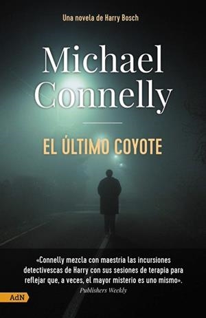 EL ÚLTIMO COYOTE [ADN] | 9788411481151 | CONNELLY,MICHAEL | Libreria Geli - Librería Online de Girona - Comprar libros en catalán y castellano