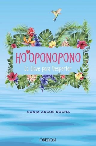 HO'OPONOPONO.LA LLAVE PARA DESPERTAR | 9788441547018 | ARCOS ROCHA,SONIA | Libreria Geli - Librería Online de Girona - Comprar libros en catalán y castellano