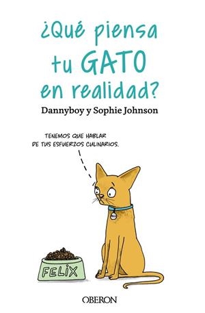 QUÉ PIENSA TU GATO EN REALIDAD? | 9788441547025 | DANNYBOY/JOHNSON,SOPHIE | Llibreria Geli - Llibreria Online de Girona - Comprar llibres en català i castellà