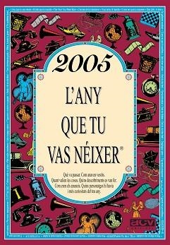 2005.L'ANY QUE TU VAS NÉIXER | 9788415003267 | COLLADO BASCOMPTE,ROSA | Libreria Geli - Librería Online de Girona - Comprar libros en catalán y castellano