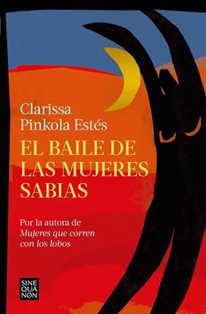 EL BAILE DE LAS MUJERES SABIAS | 9788466673822 | ESTÉS,CLARISSA PINKOLA | Libreria Geli - Librería Online de Girona - Comprar libros en catalán y castellano