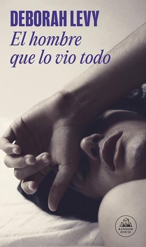 EL HOMBRE QUE LO VIO TODO | 9788439737551 | LEVY,DEBORAH | Llibreria Geli - Llibreria Online de Girona - Comprar llibres en català i castellà