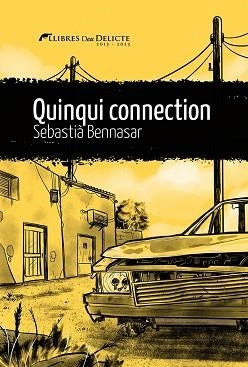QUINQUI CONNECTION | 9788419415066 | BENNASAR,SEBASTIÀ | Libreria Geli - Librería Online de Girona - Comprar libros en catalán y castellano