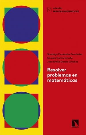 RESOLVER PROBLEMAS EN MATEMÁTICAS | 9788413526096 | FERNÁNDEZ FERNÁNDEZ,SANTIAGO/GARCÍA CUESTA,SERAPIO | Llibreria Geli - Llibreria Online de Girona - Comprar llibres en català i castellà