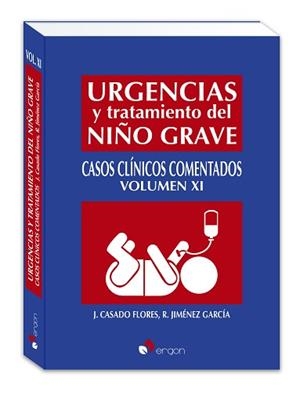 URGENCIAS Y TRATAMIENTO DEL NIÑO GRAVE.URGENCIAS Y TRATAMIENTO DEL NIÑO GRAVE(VOLUMEN XI) | 9788419230553 | CASADO FLORES,JUAN/JIMENEZ GARCIA,RAQUEL | Llibreria Geli - Llibreria Online de Girona - Comprar llibres en català i castellà