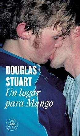 UN LUGAR PARA MUNGO | 9788439741435 | STUART,DOUGLAS | Libreria Geli - Librería Online de Girona - Comprar libros en catalán y castellano