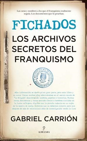FICHADOS.LOS ARCHIVOS SECRETOS DEL FRANQUISMO | 9788418346286 | CARRION,GABRIEL | Libreria Geli - Librería Online de Girona - Comprar libros en catalán y castellano