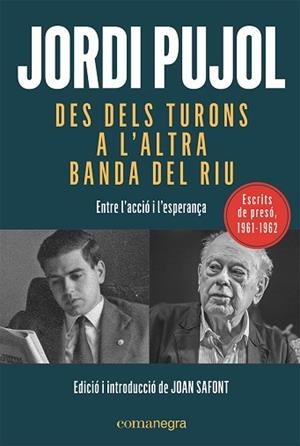 DES DELS TURONS A L'ALTRA BANDA DEL RIU | 9788419590015 | PUJOL I SOLEY,JORDI | Libreria Geli - Librería Online de Girona - Comprar libros en catalán y castellano