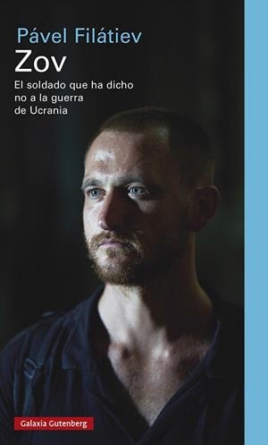 ZOV.EL SOLDADO QUE HA DICHO NO A LA GUERRA DE UCRANIA | 9788419392497 | FILÁTIEV,PÁVEL | Llibreria Geli - Llibreria Online de Girona - Comprar llibres en català i castellà