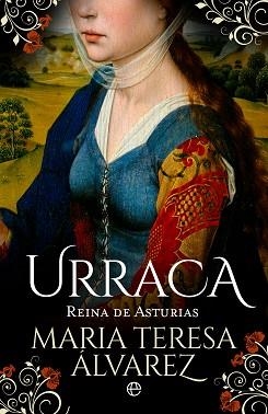 URRACA.REINA DE ASTURIAS | 9788413845029 | ÁLVAREZ,MARÍA TERESA | Libreria Geli - Librería Online de Girona - Comprar libros en catalán y castellano