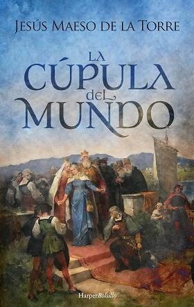 LA CÚPULA DEL MUNDO | 9788418623783 | MAESO DE LA TORRE,JESÚS | Libreria Geli - Librería Online de Girona - Comprar libros en catalán y castellano