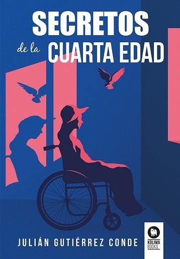 SECRETOS DE LA CUARTA EDAD | 9788419495204 | GUTIÉRREZ CONDE,JULIÁN | Libreria Geli - Librería Online de Girona - Comprar libros en catalán y castellano