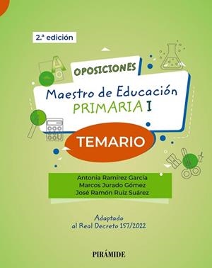 OPOSICIONES.MAESTRO DE EDUCACIÓN PRIMARIA I(TEMARIO) | 9788436847253 | RAMÍREZ GARCÍA,ANTONIA/JURADO GÓMEZ,MARCOS/RUIZ SUÁREZ,JOSÉ RAMÓN | Libreria Geli - Librería Online de Girona - Comprar libros en catalán y castellano