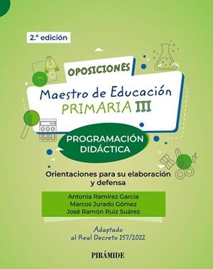 OPOSICIONES. MAESTRO DE EDUCACIÓN PRIMARIA III(PROGRAMACIÓN DIDÁCTICA) | 9788436847314 | RAMÍREZ GARCÍA,ANTONIA/JURADO GÓMEZ,MARCOS/RUIZ SUÁREZ,JOSÉ RAMÓN | Libreria Geli - Librería Online de Girona - Comprar libros en catalán y castellano